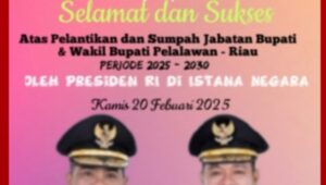 Grup KLK Mengucapkan Selamat dan Sukses Atas Pelantikan dan Sumpah Jabatan Bupati,Wakil Bupati Pelalawan Periode 2025 – 2030