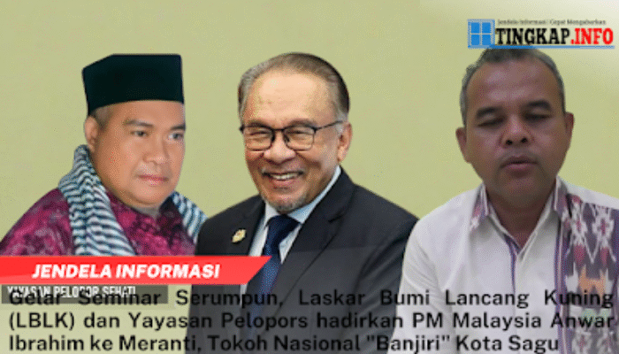 Gelar Seminar Serumpun,  Laskar Bumi Lancang Kuning (LBLK) dan Yayasan Pelopors  hadirkan PM Malaysia Anwar Ibrahim ke Meranti, Tokoh Nasional  “Banjiri” Kota Sagu