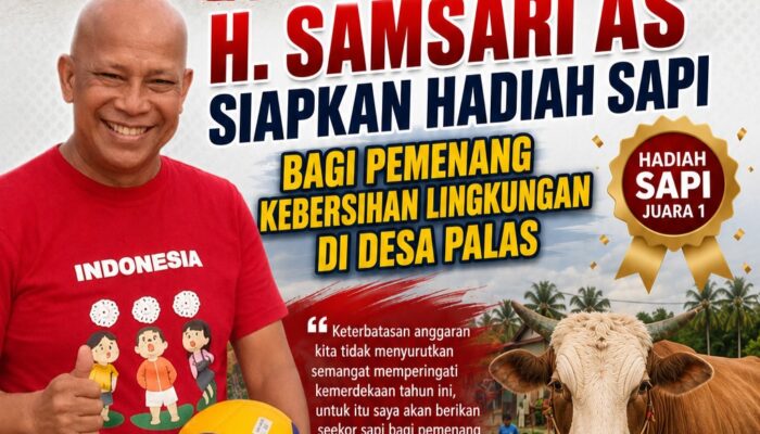 HUT RI ke-81 di Desa Palas Meriah, Kades H. Samsari Siapkan Hadiah 1 Ekor Sapi untuk Juara Lomba Kebersihan