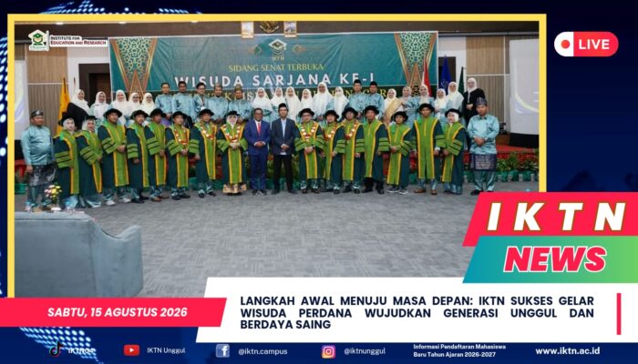 Langkah Awal Menuju Masa Depan, IKTN Sukses Gelar Wisuda Perdana Wujudkan Generasi Unggul