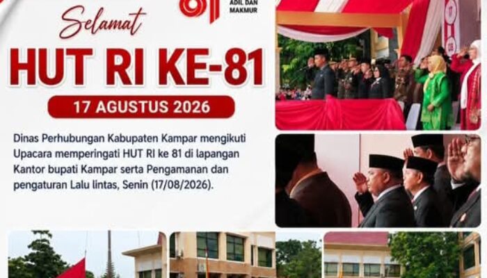 Dishub Kabupaten Kampar : “DIRGAHAYU REPUBLIK INDONESIA KE-81”