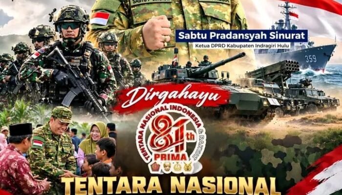 Ketua DPRD Inhu Sabtu P. Sinurat Ucapkan Selamat HUT ke-81 Tentara Nasional Indonesia: Bersama Rakyat TNI Kuat, Bersama TNI Indonesia Hebat!