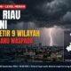 BMKG Riau Hari Ini 27 Oktober 2026: Hujan Petir di 9 Wilayah, Pekanbaru Waspada